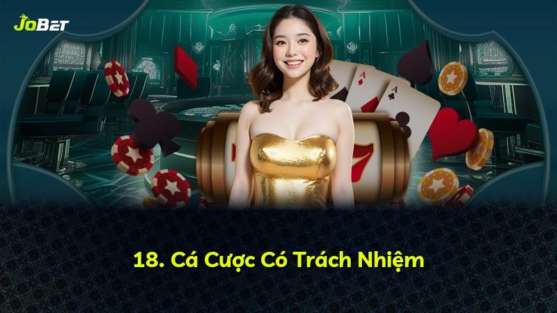 18. Cá Cược Có Trách Nhiệm