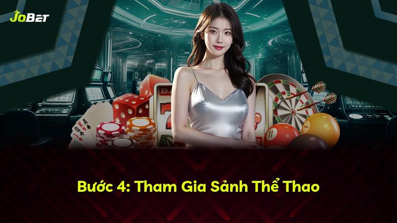 Bước 4: Tham Gia Sảnh Thể Thao