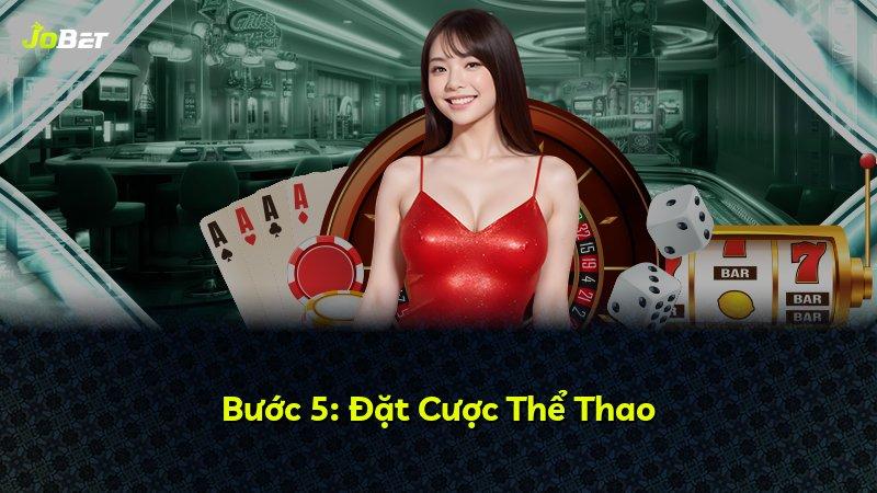 Bước 5: Đặt Cược Thể Thao