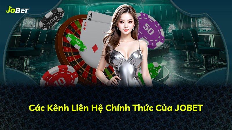 Các Kênh Liên Hệ Chính Thức Của JOBET