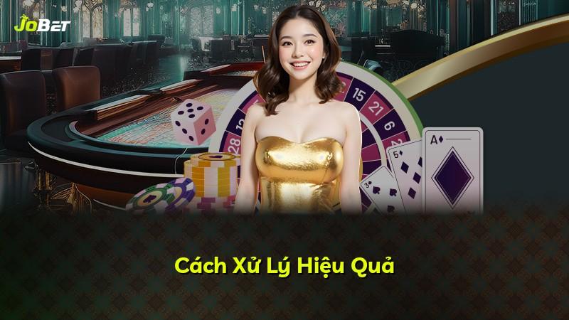 Cách Xử Lý Hiệu Quả