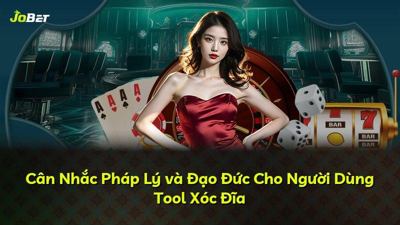 Cân Nhắc Pháp Lý và Đạo Đức Cho Người Dùng Tool Xóc Đĩa