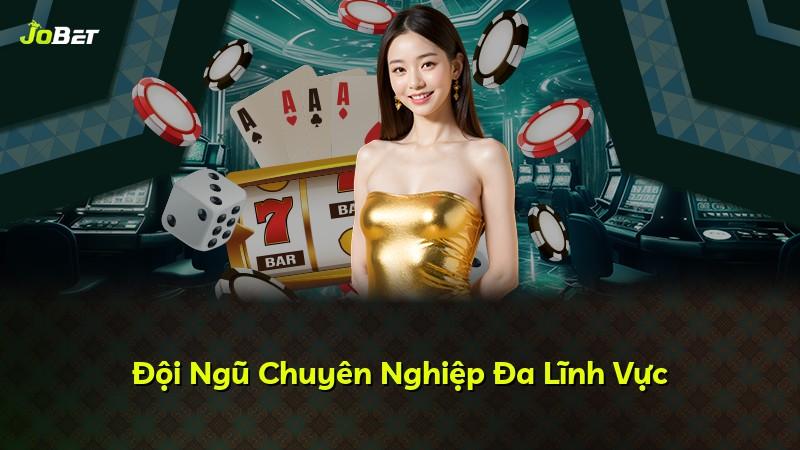 Đội Ngũ Chuyên Nghiệp Đa Lĩnh Vực