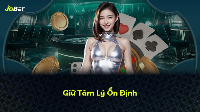 Giữ Tâm Lý Ổn Định