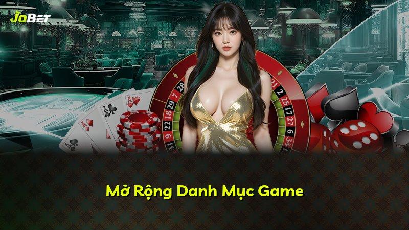 Mở Rộng Danh Mục Game
