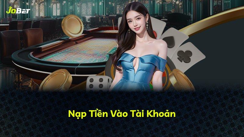 Nạp Tiền Vào Tài Khoản