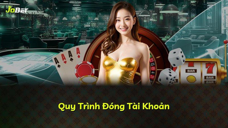 Quy Trình Đóng Tài Khoản