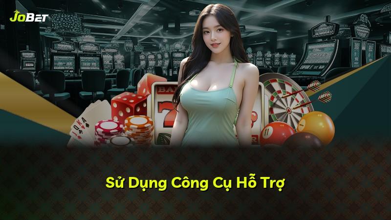 Sử Dụng Công Cụ Hỗ Trợ