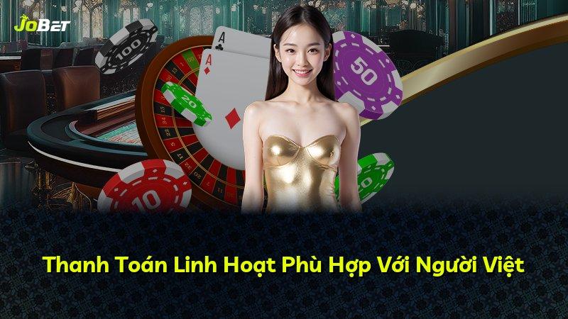 Thanh Toán Linh Hoạt Phù Hợp Với Người Việt