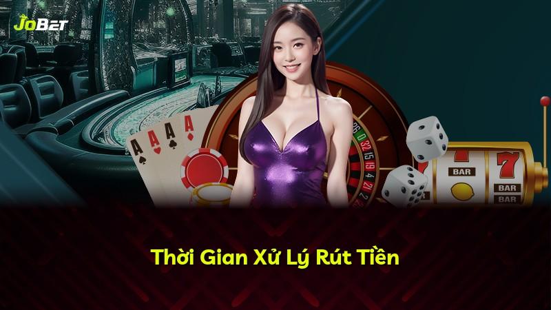 Thời Gian Xử Lý Rút Tiền