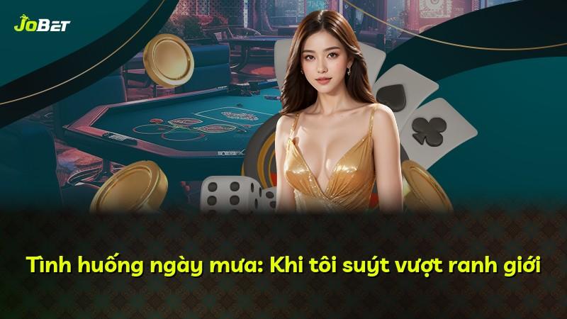 Tình huống ngày mưa: Khi tôi suýt vượt ranh giới