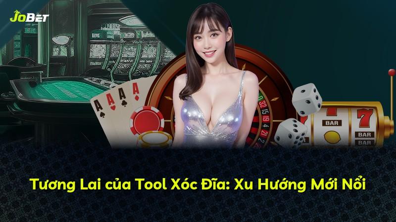 Tương Lai của Tool Xóc Đĩa: Xu Hướng Mới Nổi