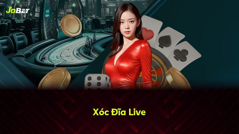 Xóc Đĩa Live