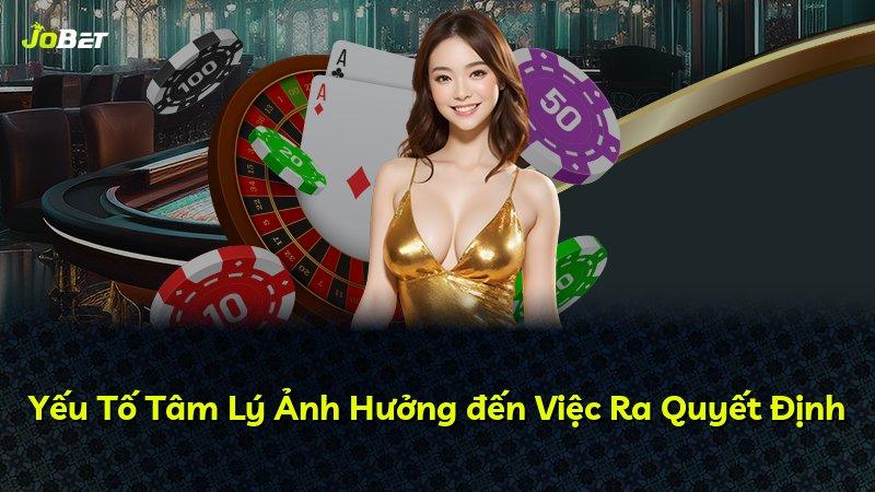 Yếu Tố Tâm Lý Ảnh Hưởng đến Việc Ra Quyết Định